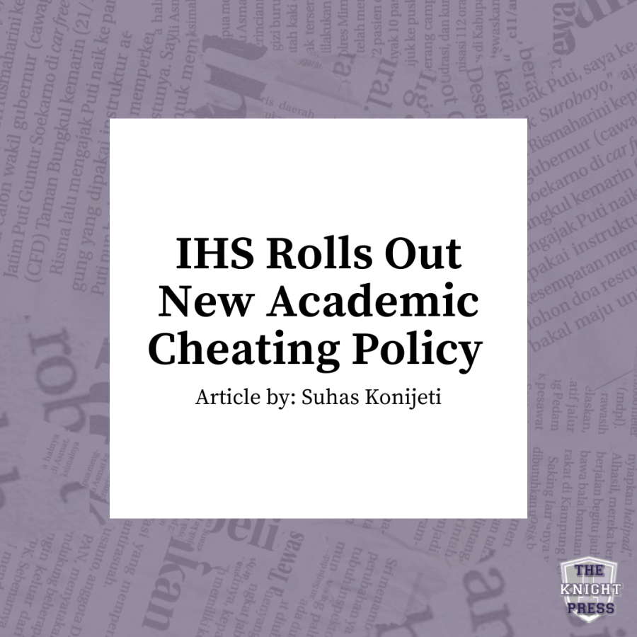 IHS rolls out new academic cheating policy